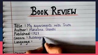 How to Write Book Review || Book Review of "My Experiments with Truth" by Mahatma Gandhi ||