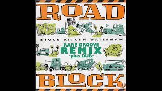 STOCK AITKEN WATERMAN   Roadblock remix 1987