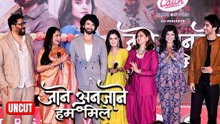 UNCUT - Jaane Anjaane Hum Mile | PRESS CONFERENCE | Ayushi Khurana,Bharat Ahlawwat,Jayati Bhatia