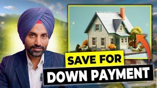 How much DOWN PAYMENT in Canada first home I Steps to save money Canada I  PUNJABI Ep3