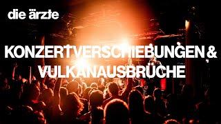 die ärzte – Konzertverschiebungen & Vulkanausbrüche