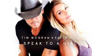 Tim McGraw, Faith Hill - Speak to a Girl (Audio)