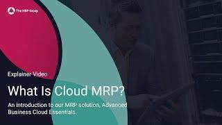 What Is Cloud MRP? - The HBP Group