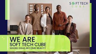 Soft Tech Cube: Where Ideas Become Reality