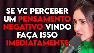 PSICÓLOGA ENSINA A COMBATER PENSAMENTOS NEGATIVOS | Lutz Podcast