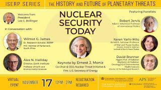 Nuclear Security Today - A conversation with Ernest J. Moniz