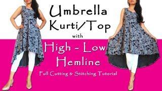 DIY Umbrella Kurti / Top With High Low Hemline | High Low Top Cutting & Stitching