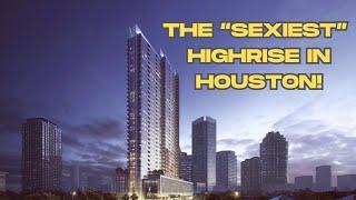 Touring The SEXIEST Highrise in Houston!