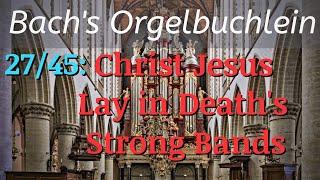 J.S. Bach's "Christ lag in Todes Banden" (BWV 625) + English Translation