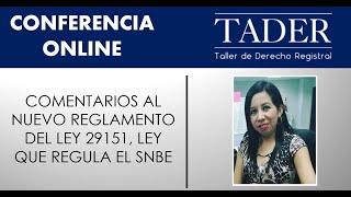 Comentarios al nuevo reglamento de la Ley Nº 29151, Ley que regula el SNBE