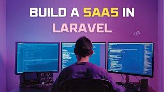 Let's Build a SaaS in Laravel