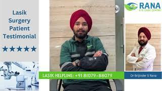 Lasik Patient Testimonial - Rana Eye Hospital