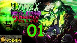 Slayers X: Terminal Aftermath: Vengance of the Slayer | 01 | EscapeRouteSkirmish