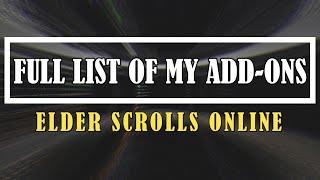 Elder Scrolls Online - Every Add-On I Have Installed from A to Z (UPDATED LIST IN THE DESCRIPTION)