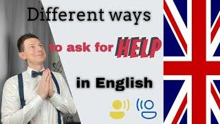 Different Ways to Ask for Help in English