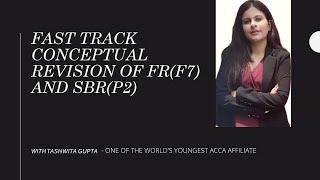 ALL ACCOUNTING STANDARDS | IFRS | ACCA | FAST TRACK SBR AND FR CONCEPTUAL REVISION