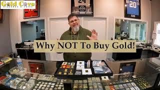 Why You Shouldn't Buy Gold Bullion!!