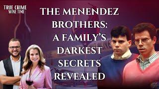 S5E5 | The Menendez Brothers: A Family’s Darkest Secrets Revealed | True Crime & Wine Time LIVE!