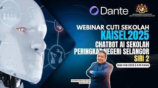 WEBINAR CUTI SEKOLAH : KEMPEN KAISEL2025: CHATBOT AI SEKOLAH PERINGKAT NEGERI SELANGOR SIRI 2