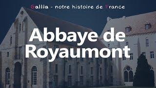 Abbaye de Royaumont