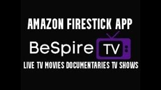 AMAZON FIRESTICK APP BESPIRE TV SPECIAL EPISODE