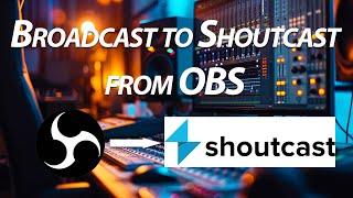 Broadcast to Shoutcast Server using OBS | OBS Tutorial | Alex Eneas