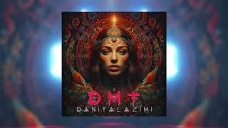 Daniyal Azimi - DMT