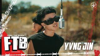 Yvng Jin - Soul Ties | From The Block Performance 