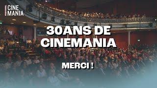 30 ANS DU FESTIVAL CINEMANIA : retour en images ! 