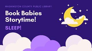 Book Babies Storytime: Sleep! | Washington County Public Library