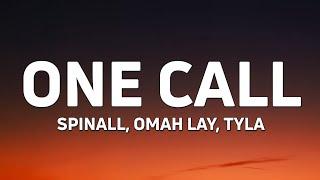 SPINALL, Omah Lay & Tyla - One Call (Lyrics)