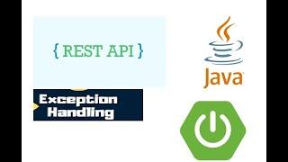 Spring Boot - Exception Handling | Rest API | @ControllerAdvice | @ExceptionHandler