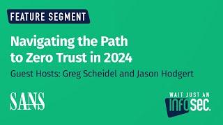 Navigating the Path to Zero Trust in 2024