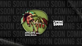 "Ayé Ayé" by Bobo Badja! – New Latin / Tech House Single Dropping This Friday!!