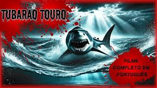 Tubarão Touro (2022) [Terror] [Ação]  Bull Shark  Filme completo em português! 