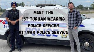 Meet the 1st Turban Wearing Police Officer with Ottawa Police Services | Diversity in Canada