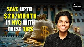 How to Save Upto $2k/Month While Living in NYC #studyinusa #nyc #usa