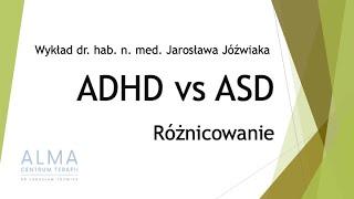 ADHD i zaburzenia ze spektrum autyzmu - podobieństwa i różnice