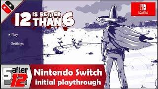 12 is Better Than 6 - initial playthrough - Nintendo Switch gameplay