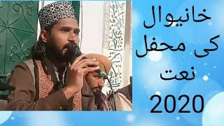 Mehfil E Naat At Khanewal 2020 [[ Bilal Qadri Noshahi ]]