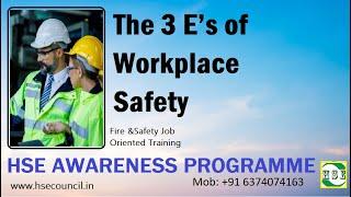 3 E's of Workplace Safety // Safety Protocols from Start to Finish