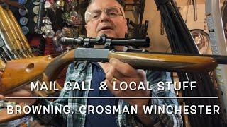 Mail call & local treasures Browning SA-22 Remington 41-P Winchester 250 Crosman 44 Deutchwerk mod 1