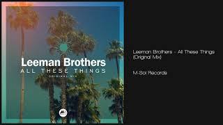 Leeman Brothers - All These Things (Original Mix) M-Sol Records | Deep House