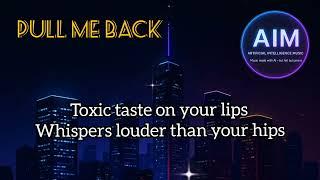 Pull Me Back – AIM-Artificial Intelligence Music (Lyric Video)