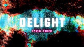 Delight | Planetshakers Lyric Video