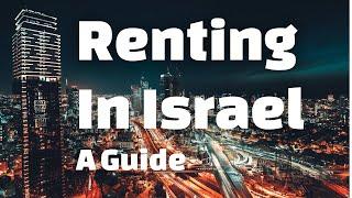 How To Rent Property In Israel - A Guide