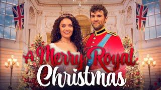 A MERRY ROYAL CHRISTMAS Full Movie | Romantic Christmas Movies | Christmas Movies To Watch