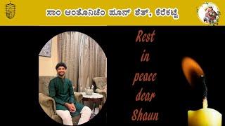 Shaun D'Souza | A Loving tribute | Rest in Peace Dear Shaun | HIs Inspiring Words |