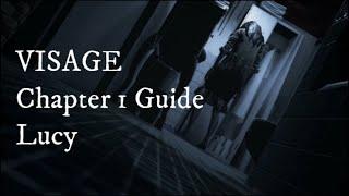 Visage - Lucy Chapter 1 Full Walk-Through & Guide