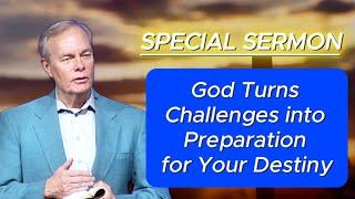  Andrew Wommack 2024 ️ God Turns Challenges into Preparation for Your Destiny  GREAT SERMON!